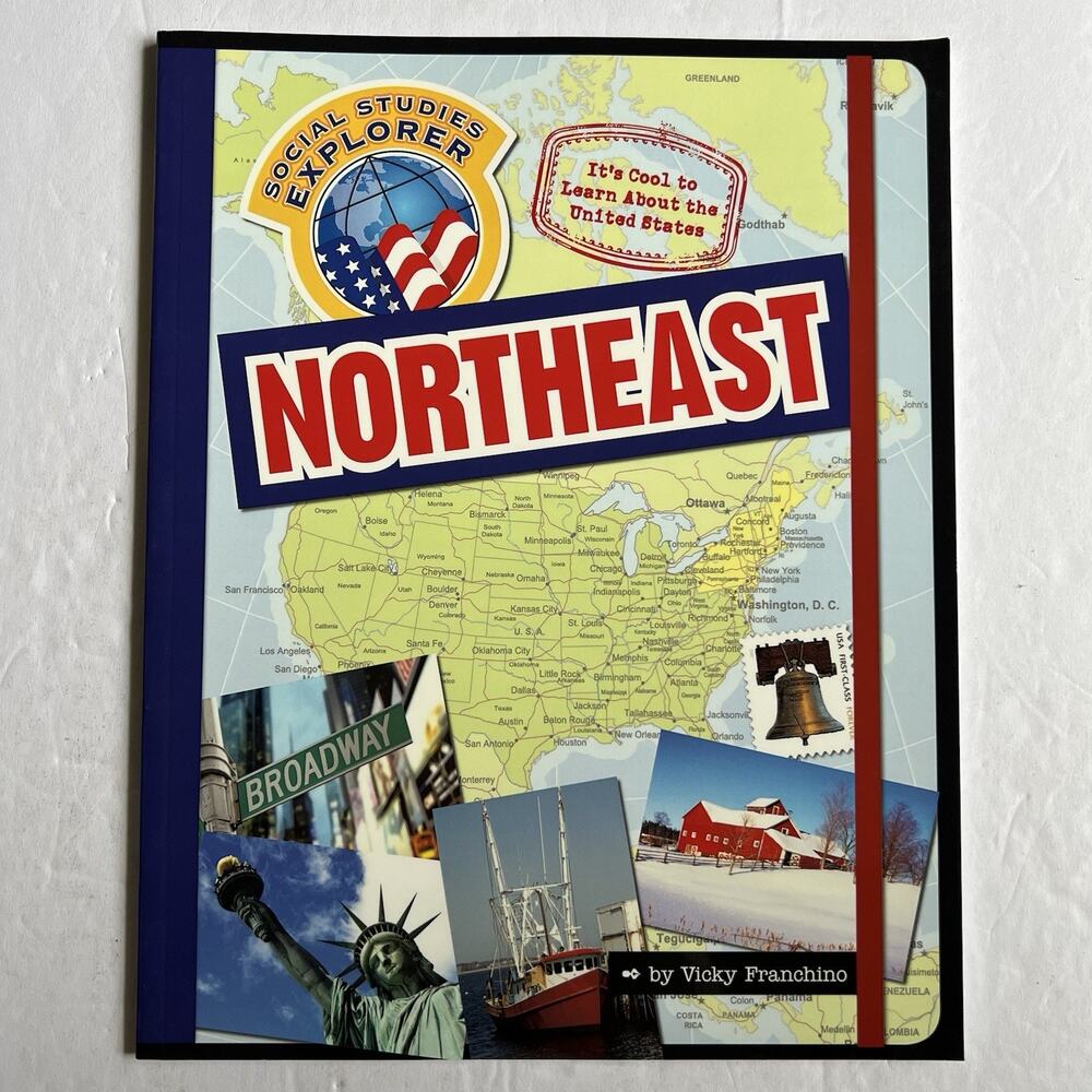 Social Studies Explorer Its Cool To Learn About The United States Northeast